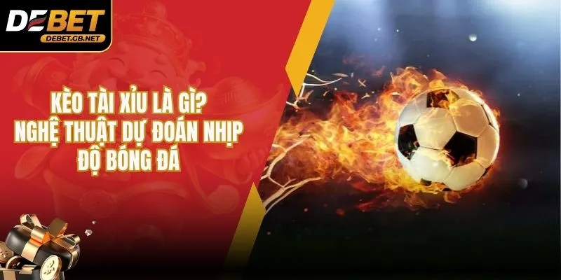 Kèo tài xỉu